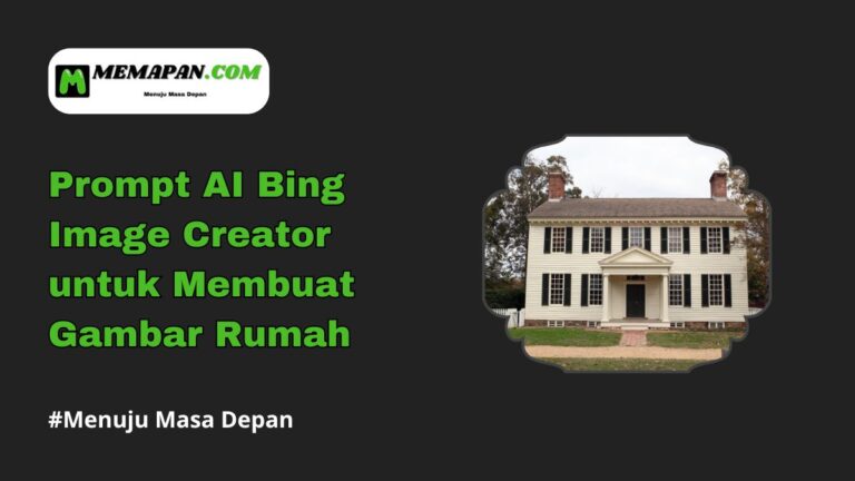 Prompt AI Bing Image Creator untuk Membuat Gambar Rumah