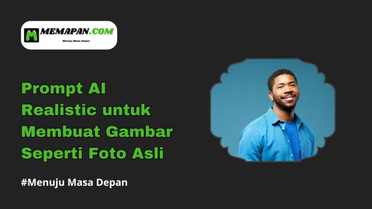 Prompt AI Realistic untuk Membuat Gambar Seperti Foto Asli