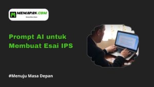 Prompt AI untuk Membuat Esai IPS