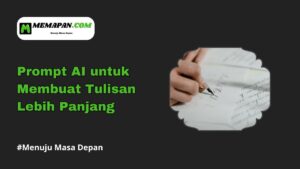 Prompt AI untuk Membuat Tulisan Lebih Panjang