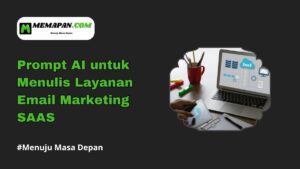 Prompt AI untuk Menulis Layanan Email Marketing SAAS