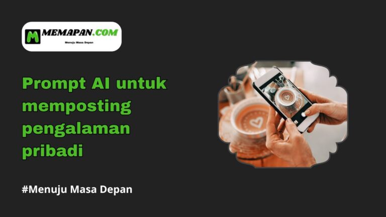 Prompt AI untuk Memposting Pengalaman Pribadi