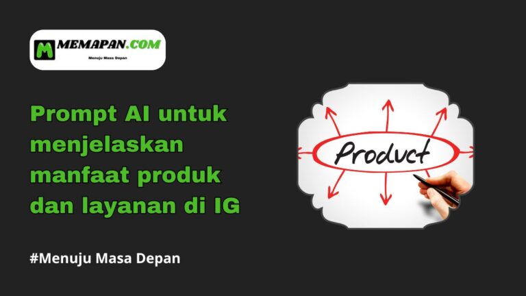 Prompt AI untuk Menjelaskan Manfaat Produk dan Layanan di Instagram (IG)